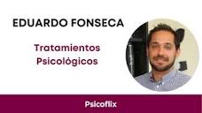 Psicoflix - Tratamientos Psicológicos con Eduardo Fonseca Pedrero ...
