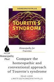 Homeopathy For Tourettes Compare The Homeopathic And Conventional Approach Of Tourette S Syndrome Seven Remedies For Homeopathy Tourettes Tourettes Syndrome