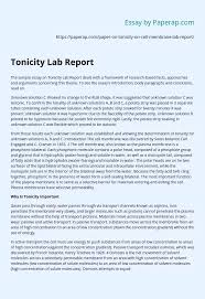 Maybe you would like to learn more about one of these? Tonicity Lab Report Essay Example