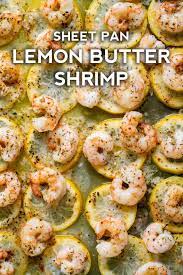 4 Ingredient Sheet Pan Lemon Butter Shrimp Recipe Lemon Butter Shrimp Butter Shrimp Recipes