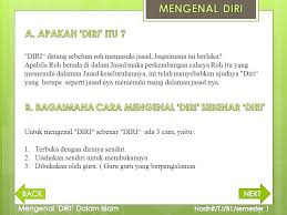 Mengenali diri sendiri bukanlah hal yang mudah tapi masih sangat mungkin untuk dilakukan. Mengenal Diri Dalam Islam Ppt Download