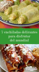 Desde los antojitos mexicanos, hasta sopas y platillos tradicionales. 7 Enchiladas Delirantes Para Disfrutar Del Mundial Comida Sencilla Recetas Recetas Mexicanas Recetas De Comida Mexicana