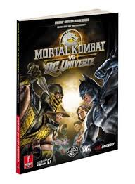 The dc extended universe is in a great place right now. Mortal Kombat Vs Dc Universe Prima Official Game Guide Prima Official Game Guides Wilson Jason 0050694305455 Amazon Com Books