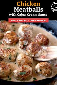 These Tender Chicken Meatballs Are Smothered In A Rich And Tasty Cajun Cream Sauce This Simple Chicken Meatball In 2020 Chicken Meatballs Chicken Recipes Food Dishes