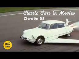 Classic Cars In Movies Citroen Ds Youtube