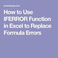 How To Use Iferror Function In Excel To Replace Formula Errors Excel Tutorials Excel Excel Formula