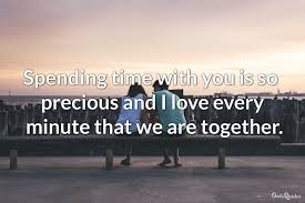 Maybe you would like to learn more about one of these? 29 Spending Time With You Quotes That Are Beautifully Written Ultra Wishes