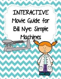 Machines have revolutionized our lives, leaving no this worksheet comprises illustrations of simple machines. Bill Nye Simple Machines Worksheets Teaching Resources Tpt