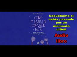 El éxito de la marca es la clave para superar a los competidores y crear lealtad entre los clientes. Como Curar Un Corazon Roto Capitulo 1 Parte 1 Audio Libros Que Debes De Leer Por Gaby Perez Youtube