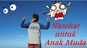 Berikut ini contoh pantun remaja. Nasehat Untuk Anak Muda Zaman Sekarang Kata Mutiara Kata Kata Bijak