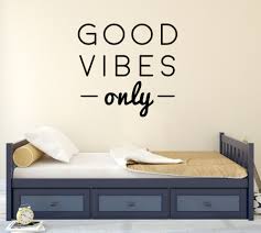 The wicker basket and wood shelf add warmth and create. Home Decor Living Family Vinyl Decal Wall Art Decor Sticker Good Vibes Only Home Garden Patterer Home Decor