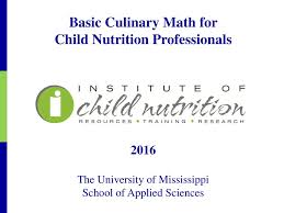 Basic Culinary Math For Child Nutrition Professionals Ppt