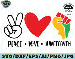Free Free 217 Free Svg Files Peace Love Juneteenth Png SVG PNG EPS DXF File
