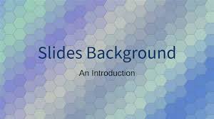 The slide background should be one that matches the theme, add colors to the central idea of the presentation. Slides Background Google Workspace Marketplace