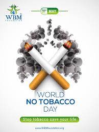 The negative impact that tobacco has on. Wbm Foundation World No Tobacco Day Wntd Is Observed Facebook
