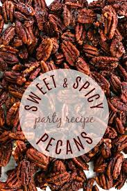Every Party Should Have These Sweet Spicy Pecans On The Table Recipe Nut Recipes Sweet And Spicy Pecans Spicy
