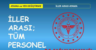 2021 yılı haziran dönemi i̇steğe bağlı i̇ller a. Saglik Bakanligi Iller Arasi Atama Tum Personeller Detayli