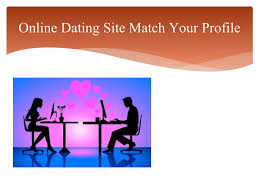 Match usa online dating service offers. Ppt Online Dating Site Match Your Profile Powerpoint Presentation Free Download Id 7375602