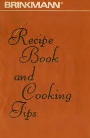 Brinkman Grills Brinkmann Recipe Book Cooking Tips