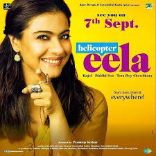 Helicopter Eela 2018 Cast Story Trailer Budget Box Office More Starring kajol & riddhi sen. helicopter eela 2018 cast story
