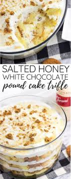 This Pound Cake Trifle Features Salted Honey Vanilla Pudding Homemade Stabilized Whipped Cream Gingersnaps And Honey Recipes Baking Recipes Dessert Recipes