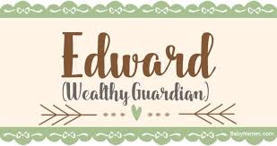 name edward name meaning origin and popularity baby names names with meaning baby names unisex baby names
