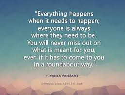Everything Happens When It Needs To Happen Iyanla Vanzant Quote Iyanla Vanzant Quotes Vanzant Iyanla Vanzant