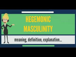 What Is Hegemonic Masculinity What Does Hegemonic Masculinity Mean Youtube