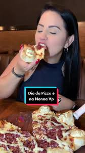 Celebre o Dia da Pizza na Nonna VP