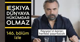 Eşkıya dünyaya hükümdar olmaz 169.bolum fragmanı.mp4. Eskiya Dunyaya Hukumdar Olmaz 146 Son Bolum Tek Parca Izle Edho Yeni Bolum Izle Secenegi Burada Son Dakika Haberler
