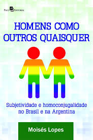 Jun 28, 2021 · brasil pega chile nas quartas da copa américa e só pode encontrar argentina na final; Homens Como Outros Quaisquer Subjetividade E Homoconjugalidade Masculina No Brasil E Argentina Moises Alessandro De Souza Lopes 9788581480817 Amazon Com Books