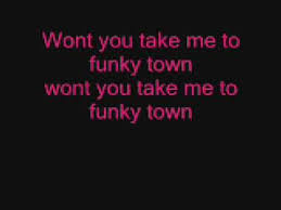 Somebody Once Told Me The World Is Gonna Roll Me Remix Funky Town Lyrics Lyrics Music Lyrics Songs