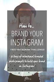 In fact, it even has a higher brand engagement rate check out the 30 days of instagram guide below for everything you need to know about marketing your brand on instagram! How To Brand Your Instagram Complete Branding Website Design Packages Business Instagram Challenge Instagram Business Instagram Challenge