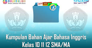 Check spelling or type a new query. Lengkap Kumpulan Bahan Ajar Bahasa Inggris Kelas 10 11 12 Sma Ma Tahun 2020 2021 Bospedia