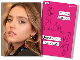 A "Parole ubikate" l'influencer Emma Galeotti: il 12 agosto la  presentazione di "Questo libro non esiste"