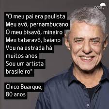 A felicidade morava tão vizinha. Que, de tolo, até pensei que fosse minha.  Junto a mim morava a minha amada. Com olhos claros como o dia. Lá o meu  olhar vivia... Chico