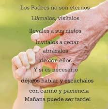 Aprovecha En Vida A Tus Padres Que Cuando No Los Tengas Desearas Tenerlos Solo Un Minuto Para De Hijos Ingratos Frases Para Padres Frases Para Hijos Ingratos