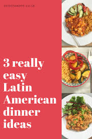 Über 7 millionen englische bücher. 3 Easy Latin American Dinner Ideas Easy Dinner Recipes American Dinner Easy Meals