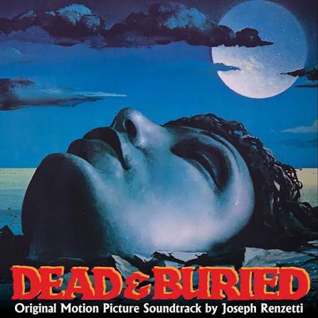 Dead & Buried (Original Motion Picture Soundtrack) - Album by Joe Renzetti  | Spotify