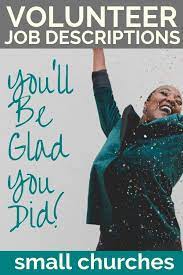 Write Volunteer Job Descriptions For Better Ministry Results Thecreativelittlechurch Com Volunteer Jobs Ministry Jobs Ministry Leadership