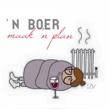 n boer maak n plan afrikaanse quotes afrikaans quotes true words