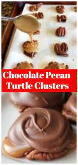 Chocolate Pecan Turtle Clusters Chocolate Pecan Pecan Turtles Recipe Easy Candy Recipes