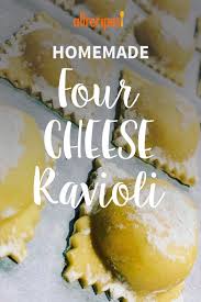 Homemade Four Cheese Ravioli Recipe Ravioli Recipe Homemade Ravioli Recipe Cheese Ravioli