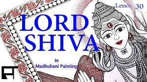 Madhubani Painting Tutorial How To Draw Lord Shiva In Madhubani Style Lesson 30 Youtube Madhubani Painting Lord Shiva Painting Painting Tutorial