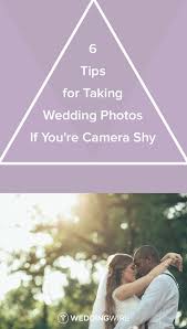 6 Tips For Taking Wedding Photos If You Re Camera Shy With Images Engagement Photos Tips Wedding Engagement Pictures Wedding Photos