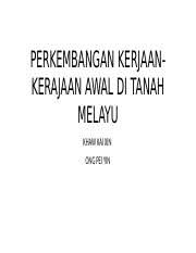 Alam melayu merangkumi gugusan kepulauan dan tanah besar di bahagian tenggara benua asia. Perkembangan Kerjaan Kerajaan Awal Di Tanah Melayu Pptx Perkembangan Kerjaankerajaan Awal Di Tanah Melayu Khaw Kai Xin Ong Pei Yin Pengenalan Nama Course Hero