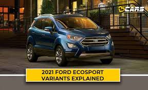 View our stunning collection of interior & exterior 2021 ford® ecosport photos. 2021 Ford Ecosport Variants Explained Which One To Buy