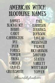 ~ some names were occupational last names; Witchy Blood Line Last Name