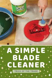 A Simple Blade Cleaner Woodworking Blog Videos Plans How To Table Saw Blades Best Table Saw Cleaners
