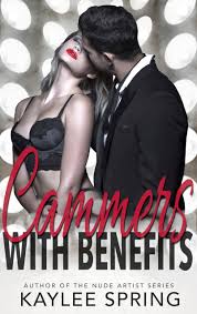 Cammers With Benefits by Kaylee Spring | Goodreads